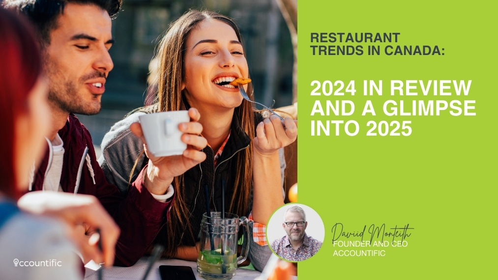 Restaurant Trends in Canada: 2024 in Review and a Glimpse into 2025