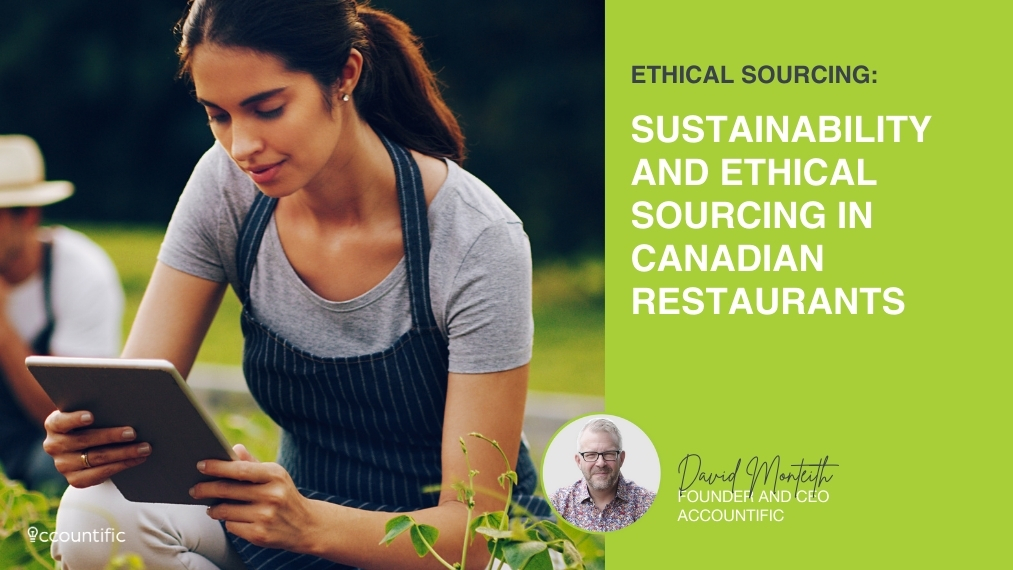 Sustainability and Ethical Sourcing in Canadian Restaurants