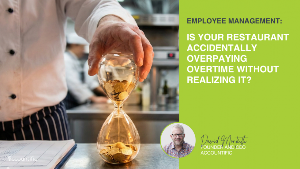Is Your Restaurant Accidentally Overpaying Overtime Without Realizing ...