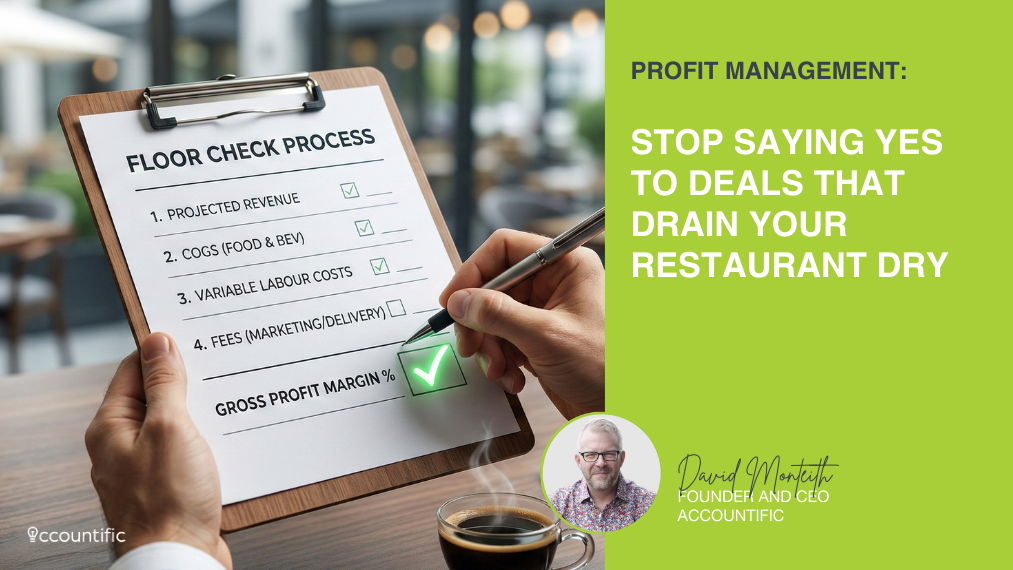 Restaurant profit floor checklist — floor check process showing projected revenue, COGS, labour costs, and gross profit margin, by Accountific CEO David Monteith