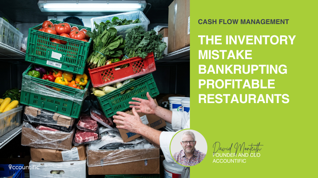 Feature image for an Accountific blog post titled 'The Inventory Mistake Bankrupting Profitable Restaurants,' featuring a precarious, unstable stack of overflowing food crates (tomatoes, meat, vegetables, fish) in a restaurant walk-in cooler with a chef's hands reaching to prevent a collapse. Includes an inset headshot of David Monteith, Founder and CEO of Accountific.